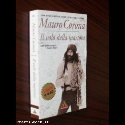 Mauro Corona - Il volo della martora - Mondadori 2003