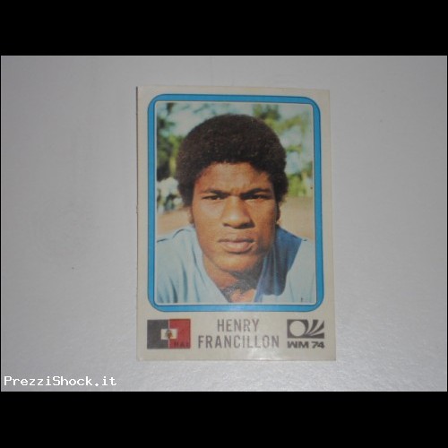 ALBUM FIGURINE PANINI MONACO 74 - HAITI FRANCILLON