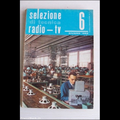 Selezione di Tecnica Radio TV - N. 6 - Giugno 1963