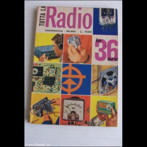 RADIOPRATICA - Tutta la Radio in 36 ore - 1963