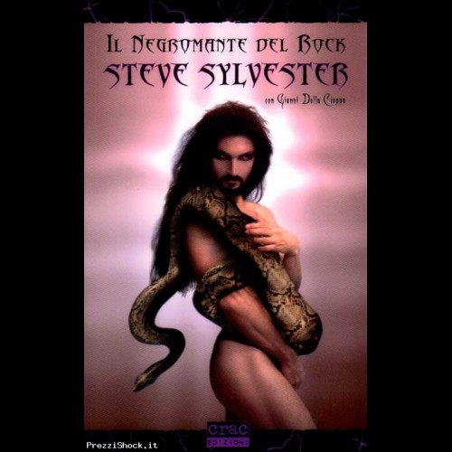 Il negromante del rock - Sylvester, Della Cioppa - Crac