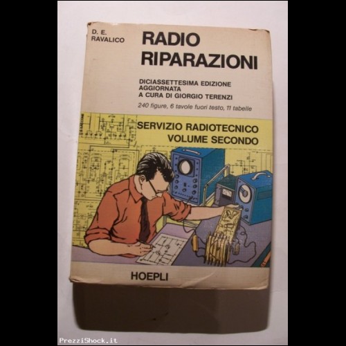 Radio Riparazioni - Ravalico - Hoepli - XVII Ed.