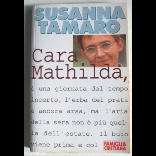 Susanna Tamaro - Cara Mathilda, - 1997