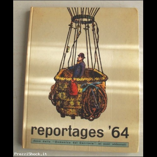 REPORTAGES '64 - Dono della Domenica del Corriere