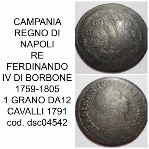 NAPOLI RE FERDINANDO IV DI BORBONE 1759-1805 1 GRANO 1791