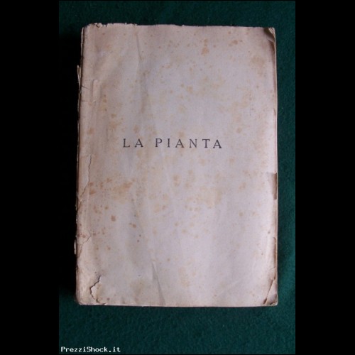 La Pianta - J. H. Fabre - Sonzogno Ed. 1928