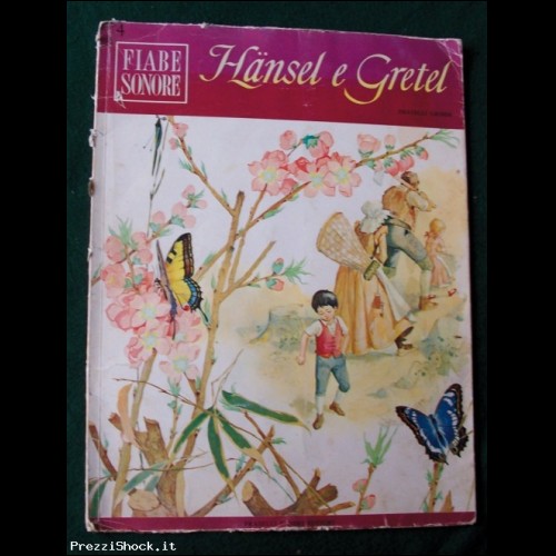 FIABE SONORE - Hansel e Gretel - N. 4 - Fabbri Ed. 1966