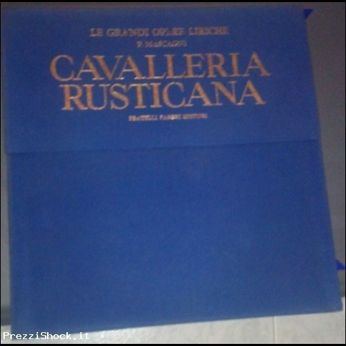 LE GRANDI OPERE LIRICHE - Cavalleria Rusticana