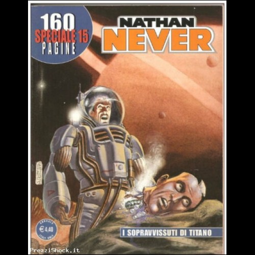 NATHAN NEVER SPECIAL N. 15 - I SOPRAVVISSUTI DI TITANO  2005