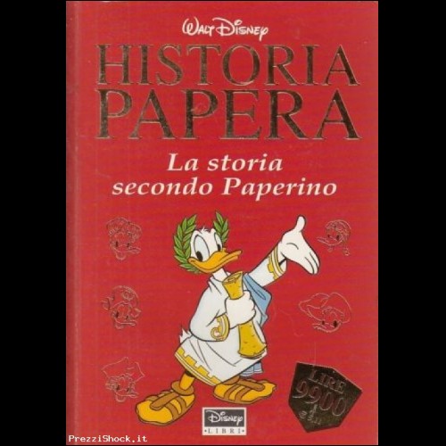 HISTORIA PAPERA LA STORIA SECONDO PAPERINO - 1999 DISNEY LIB
