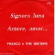 FRANCO & THE MISTERS PROMO SIGNORA LUNA / AMORE, AMOR...