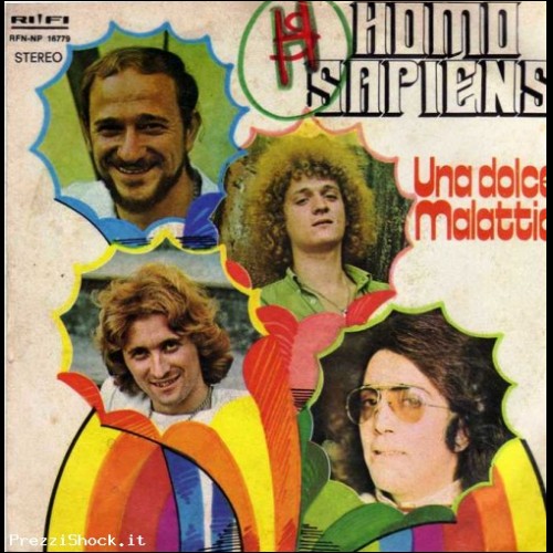 HOMO SAPIENS  1979 UNA DOLCE MALATTIA / GIORNO DI FESTA