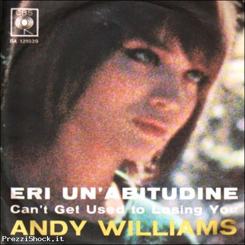 ANDY WILLIAMS 1963 ERI UN ABITUDINE / UN GIORNO E POI