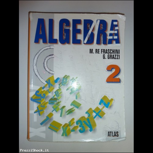 Algebra 2  Re Fraschini e Grazzi