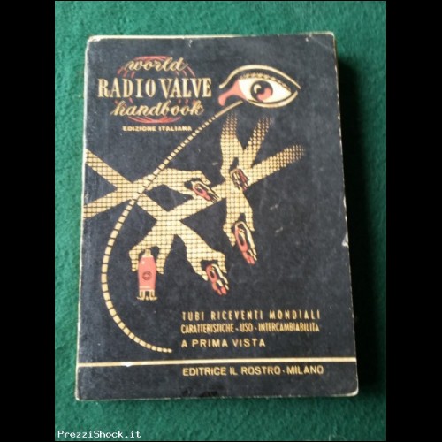 World Radio Valve Handbook - IL ROSTRO - 1 Ed. 1951