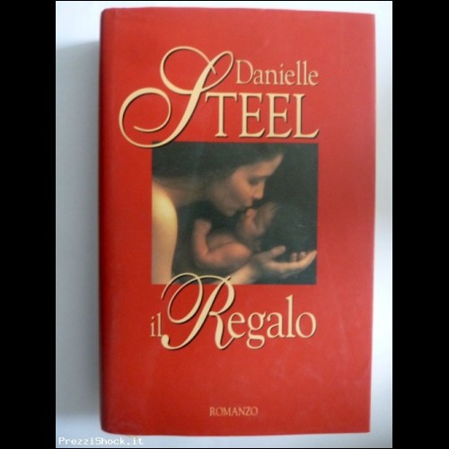 Danielle Steel "IL REGALO" CDE 1994