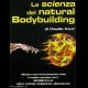 LA SCIENZA DEL NATURAL BODYBYUILDING ( EBOOK PDF )