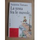 Susanna Tamaro - La testa fra le nuvole - Marsilio 1994