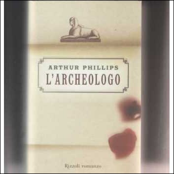 L'archeologo - Arthur Phillips