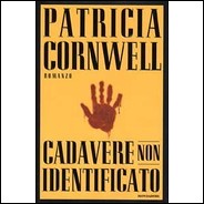 CADAVERE NON IDENTIFICATO Patricia Cornwell