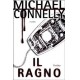 IL RAGNO di MICHAEL CONNELY -COME NUOVO-