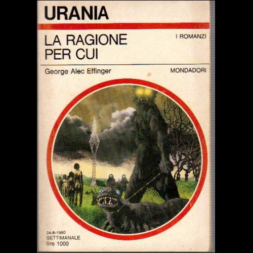 URANIA I ROMANZI  N 850 1980 LE RAGIONI PER CUI