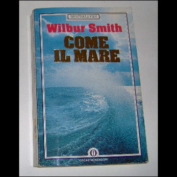 LIBRO - Wilbur Smith - Come il Mare
