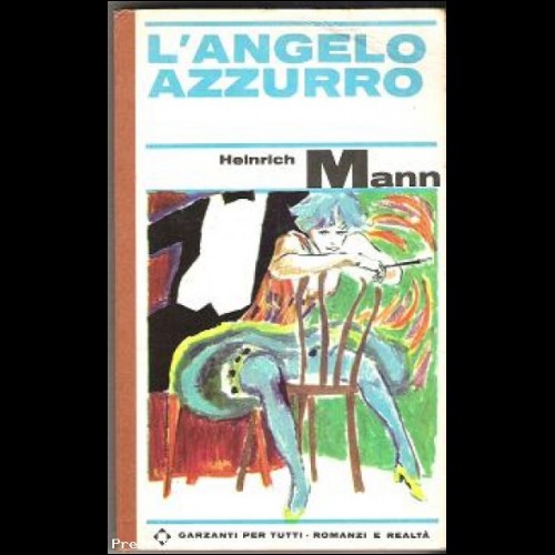 HEINRICH MANN:L'ANGELO AZZURRO