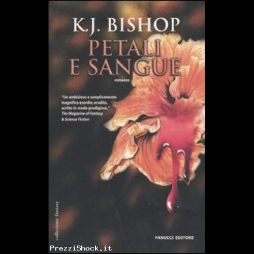 Petali e sangue - K. J. Bishop