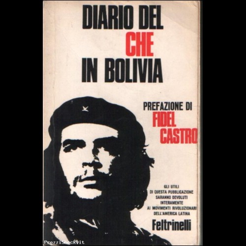 DIARIO DEL CHE IN BOLIVIA-Prefazione F.Castro-Ed.Feltrinelli