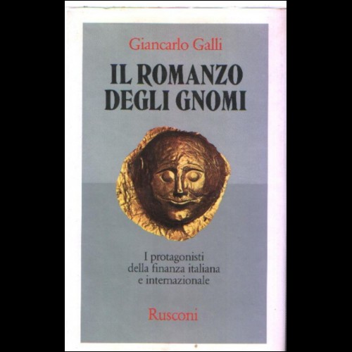 Galli-IL ROMANZO DEGLI GNOMI-1^Ed.Rusconi 1984