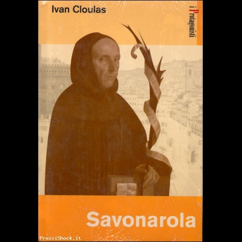 IVAN CLOULAS - SAVONAROLA