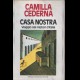 Camilla Cederna-CASA NOSTRA-1^Ed.Mondadori 1983