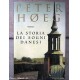 PETER HOEG "LA STORIA DEI SOGNI DANESI" sped. gratis!