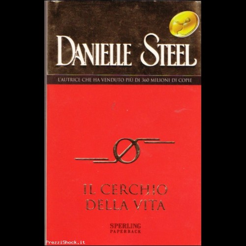DANIELLE STEEL - IL CERCHIO DELLA VITA - SPED GRATIS