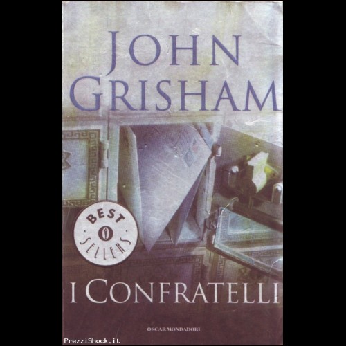 JOHN GRISHAM - I CONFRATELLI - SPEDIZIONE GRATIS
