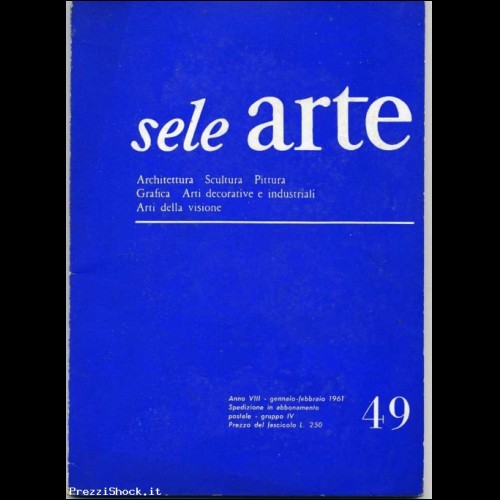 OCCASIONE"SELE ARTE N49" DEL 1961 BELLO E RARO