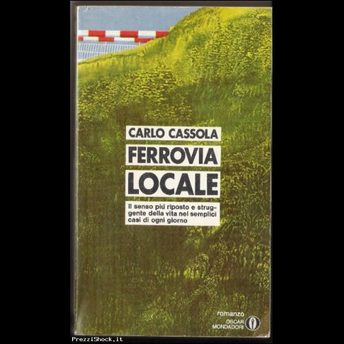 LIBRO FERROVIA LOCALE CARLO CASSOLA  1 euro