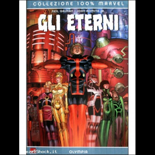 GLI ETERNI - 1 edizione - Collezione 100% Marvel
