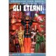 GLI ETERNI - 1 edizione - Collezione 100% Marvel