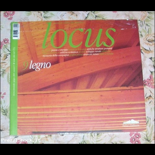 LOCUS - IL LEGNO N.9 - Nuovo 2008 / Felici Editore