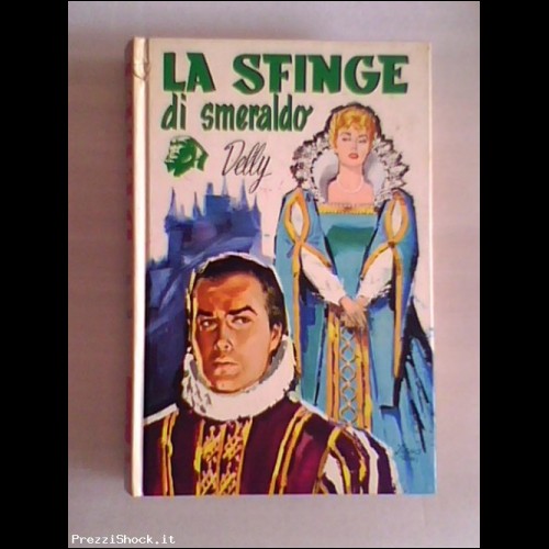 * I ROMANZI DELLA ROSA - La Sfinge Di Smeraldo - 1980