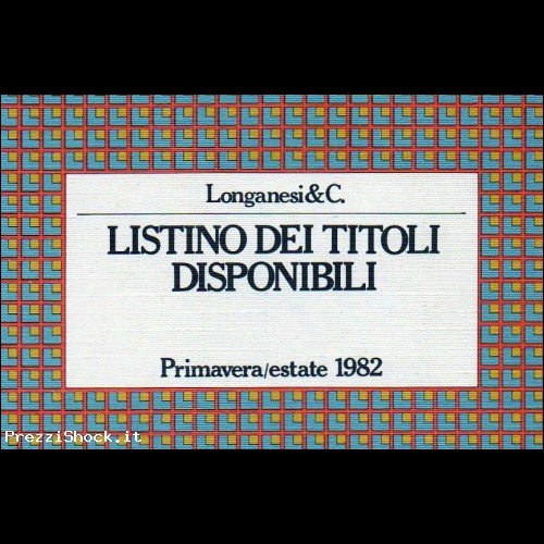 CATALOGO LIBRI ILLUSTRATO - LONGANESI & C. 1982(1)