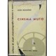 Luigi Rognoni - Cinema Muto. bianco Nero Editore15 Marzo1952