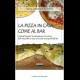 La pizza a casa come al bar 