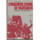 L'INSURREZIONE DI VARSAVIA 1 agosto - 2 ottobre 1944 