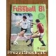 Album figurine Panini FUSSBALL 81 COMPLETE sticker football 