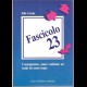Fascicolo 23: L\'emarginazione