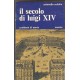 IL SECOLO DI LUIGI XIV