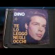 Dino - te lo leggo negli occhi